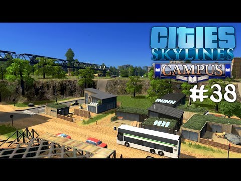 CITIES: Skylines [S05E38] Ein neuer Lion's City DD ☆ Let's Play Cities: Skylines - Campus