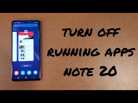 Turn off running apps Samsung Note 20