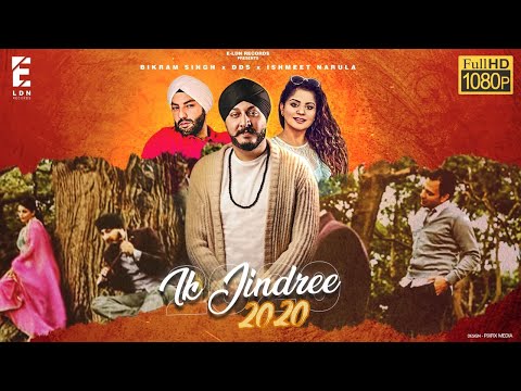 DDS - Ik Jindree 2020 feat. Bikram Singh & Ishmeet Narula I New Punjabi Song 2020