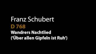 Schubert D 768 Wandrers Nachtlied ('Über allen Gipfeln ist Ruh').wmv
