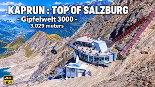Kaprun Gipfelwelt 3000 🇦🇹| Top of Salzburg | The Incredible Kitzsteinhorn at 3,0