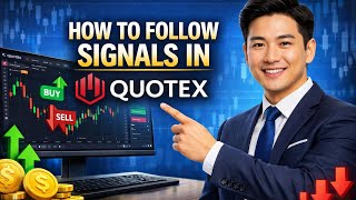 How to FOLLOW SIGNALS in Quotex (Step by Step)