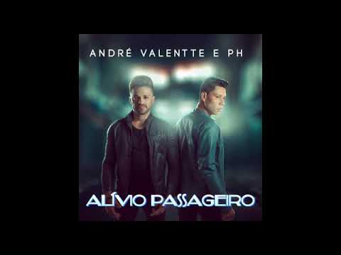 Alívio Passageiro _ André Valentte e PH