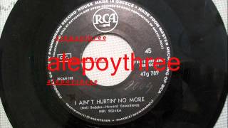 Neil Sedaka - I Ain't Hurtin' No More 45 rpm