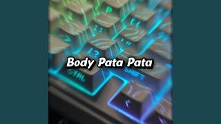 Download lagu Body Pata Pata mp3