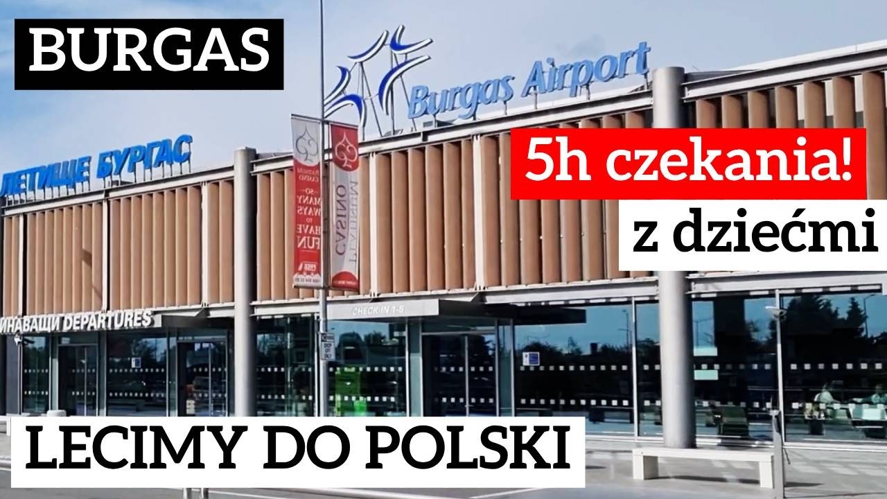 Czekamy 5 GODZIN! na lotnisku w BURGAS ✈️ Lecimy O...