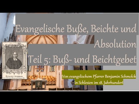Evangelische Buße, Beichte und Absolution, Teil 5: Buß  und Beichtgebet