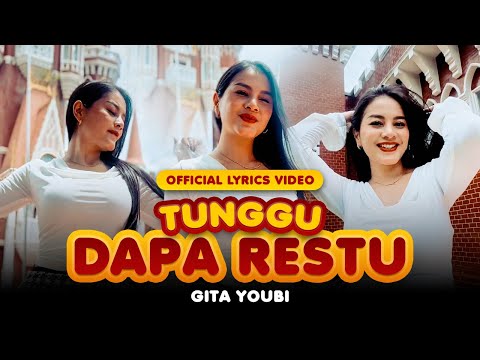 GITA YOUBI - TUNGGU DAPA RESTU (OFFICIAL LYRIC VIDEO)