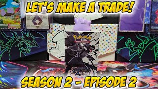Let's Make a Trade! - Season 2 Episode 2 - Pokémon Card Giveaways