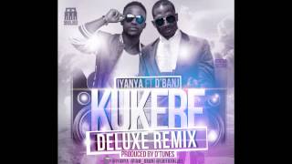 Iyanya - Kukere Ft. D&#39;banj (Remix)