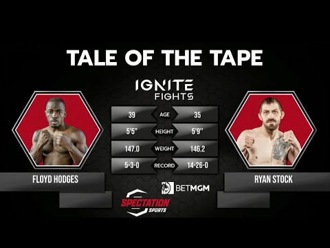 Ryan Stock vs. Floyd Hodges - IGNITE Fights 110