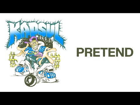 Kapsul - Pretend