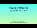 Thunder Dreams By Kevin MacLeod 1 HOUR
