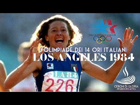 Los Angeles 1984 - The Olympics of the 14 Italian Gold Medalists