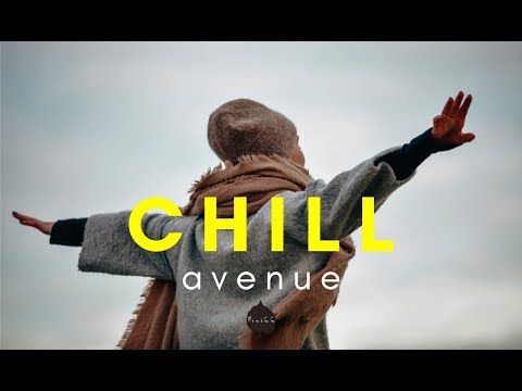 Chill Avenue | A Chill Mix