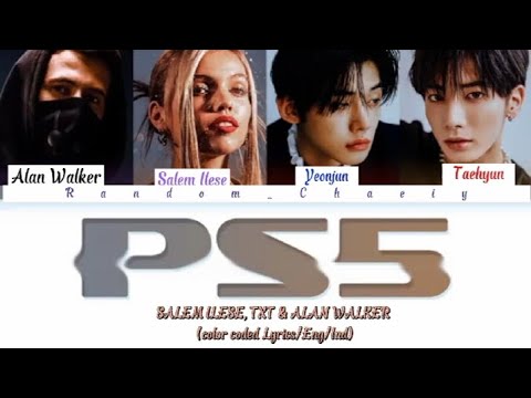 salem ilese (ft. TXT Yeonjun & Taehyun, Alan Walker) 'PS5' Lyrics (Color Coded Lyrics Sub Indo)