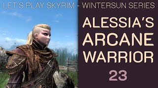 Skyrim Wintersun: Alessia's Arcane Warrior - 23: Amren's Family Sword, Fort Amol