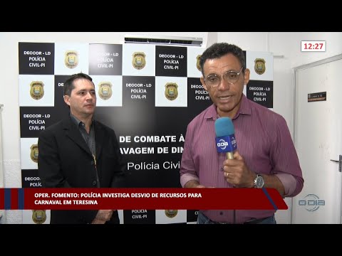 Operação Fomento investiga desvio de recursos para Carnaval em Teresina 09 03 2023