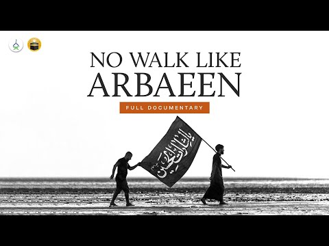 Documentary: No Walk Like Arbaeen