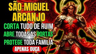 SÃO MIGUEL ARCANJO CORTA AS AMARRAS DO MAL PROTEGE SUA FAMÍLIA ABRE TODAS AS PORTAS