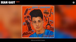 Sean Gast - OMW (Audio)