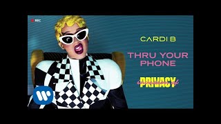 Cardi b - Thru Your Phone