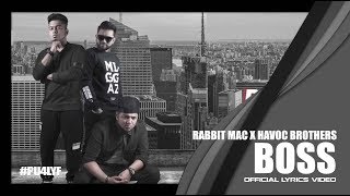 Download lagu Boss - Rabbit Mac x Havoc Brothers // Lyrics Video 2017 mp3 Download lagu Boss - Rabbit Mac x Havoc Brothers // Lyrics Video 2017 mp3