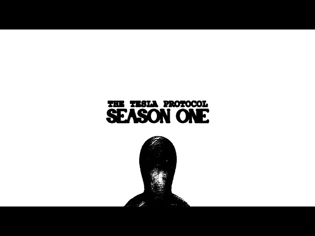 The Tesla Protocol / Season One Trailer