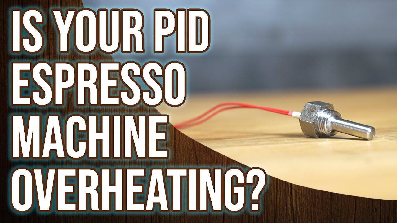 Is Your PID Espresso Machine Overheating?