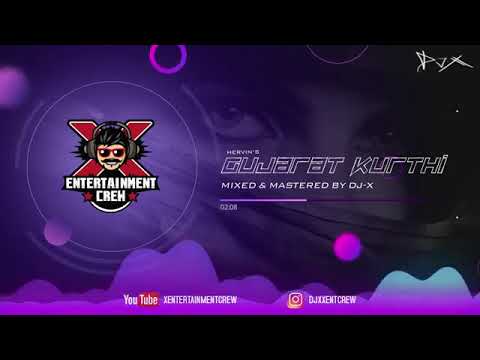 DJ X Gujarat Kurthi Mix   Hervin TIK TOK Trending