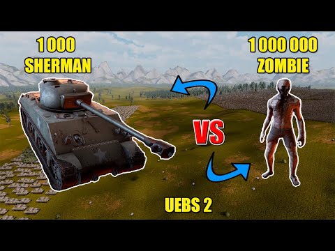 1 000 Sherman VS 1 000 000 Standart Zombie UEBS2