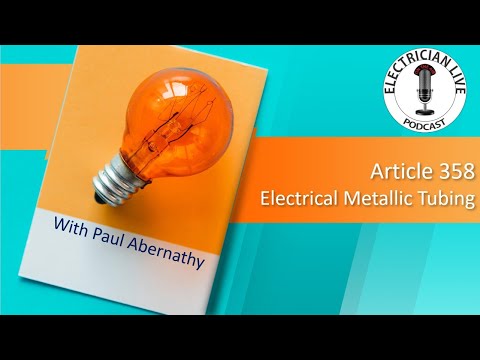 Electrician LIVE- Electrical Metallic Tubing (EMT) Explained