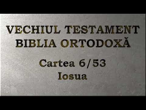 06. Iosua - Vechiul Testament - Biblia Ortodoxă - Lectură 2020