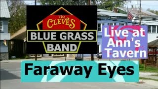 Cleves Blue Grass Band - Faraway Eyes