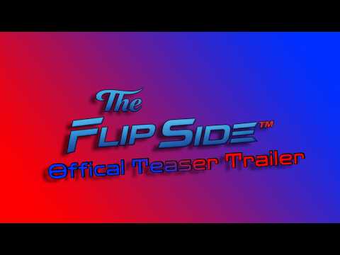 The Flip Side Official Teaser Trailer