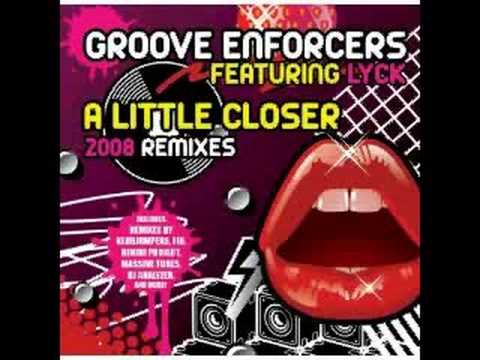 Groove Enforcers Feat Lyck - A Little Closer (Bushboy Remix)