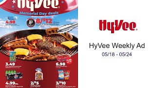 HyVee Weekly Ad 05/18 - 05/24