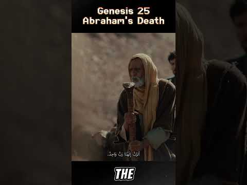 Genesis 25 - Abraham's Death  #bible #history #genesis #facts #learn #pray #film #god #shorts
