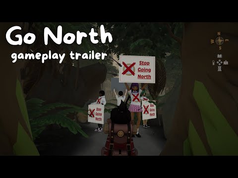 Go North - Gameplay Trailer