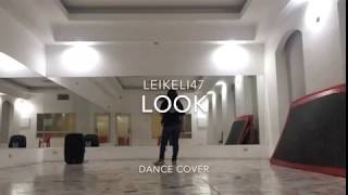 "LOOK"- Leikeli47 // Dance Cover // Choreography by Blake Mcgrath