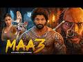 MAA 3 - Full Movie in Hindi | Allu Arjun | Deepika Padukone | Latest South Indian Action Movie 2026 DEFAULT Thumbnail