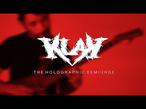 K L A K - The Holographic Demiurge (OFFICIAL MUSIC VIDEO) online metal music video by KLAK