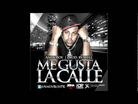 Andy Boy - Me Gusta La Calle