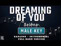 Dreaming Of You Selena Full Band Karaoke Male Key Instrumental