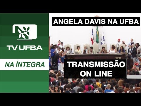 TV UFBA na íntegra SD - Angela Davis na UFBA - Transmissão on line do evento na íntegra