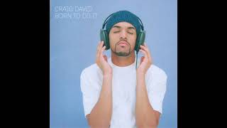 Craig David   Once In A Lifetime