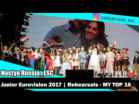 Junior Eurovision 2017 | Rehearsals - MY TOP 16 (from Russia)