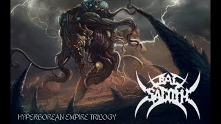 Bal Sagoth - The Splendour of a Thousand Swords [...] (Parts I-III)