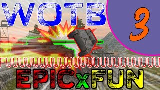 WoTBlitz[神＆ネタシーン集 Part3] WOTB EPIC AND FUN SCENE COLLECTION!!