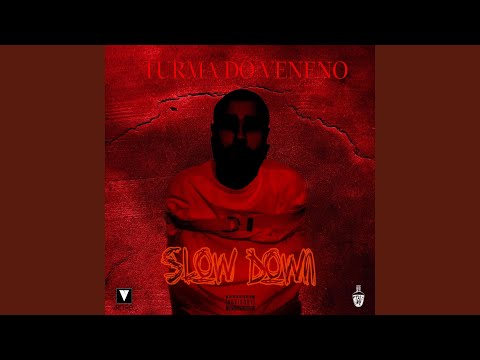 Slow Down